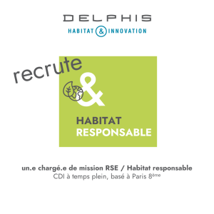 DELPHIS recrute un.e chargé.e de mission RSE Habitat Responsable
